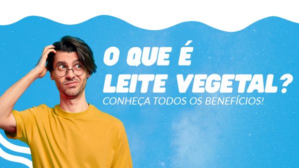 o-que-e-leite-vegetal-conheca-os-tipos